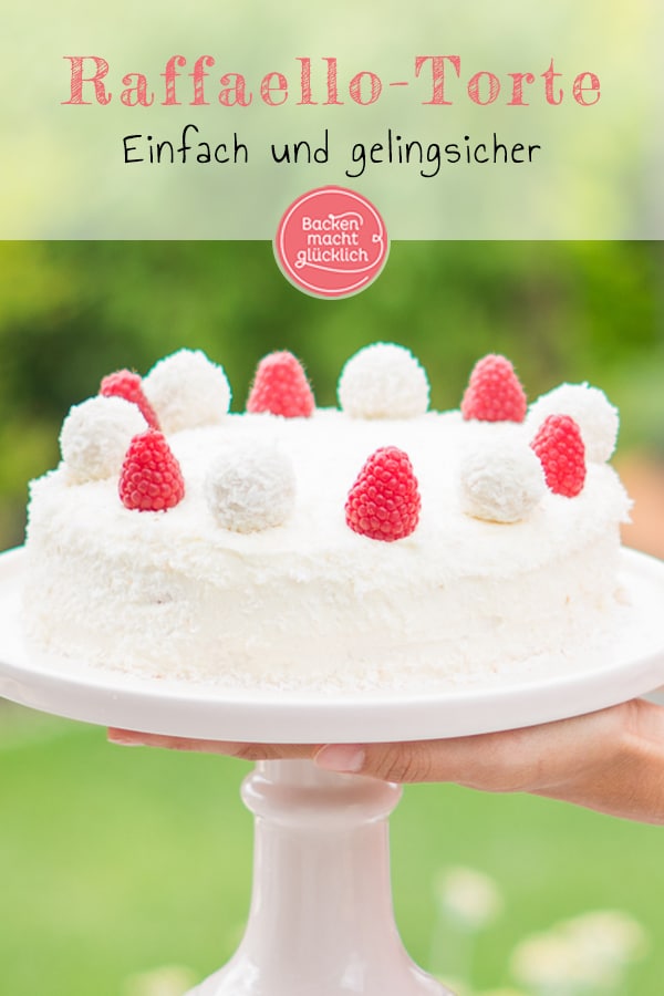 Gelingsicheres Rezept f&uuml;r eine k&ouml;stliche Raffaello-Torte ohne Gelatine, f&uuml;r uns die beste Kokostorte &uuml;berhaupt.