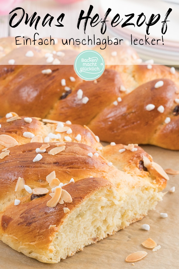 Super einfaches Hefezopf-Rezept, das garantiert gelingt! Mit Schritt f&uuml;r Schritt Anleitung zum Hefezopf flechten wie ein Profi.