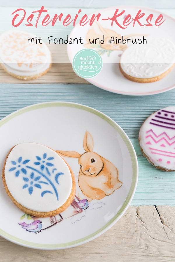 Tolles Rezept für klassische Osterplätzchen. Die Osterkekse werden besonders hübsch mit Fondant und Airbrush. Aber auch mit Zuckerguss sind die Osterkekse super lecker.
