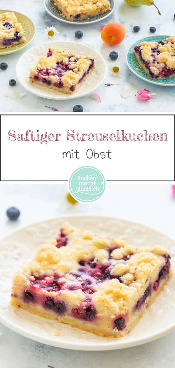 Mit dem saftigen Obst-Streusel-Kuchen vom Blech holt ihr euch einen echt k&ouml;stlichen Klassiker ins Haus! Allein, wenn ich schon wieder an die knusprigen Butter-Streusel denk l&auml;uft mir das Wasser im Mund zusammen. Dieser himmlische Blechkuchen mit Obst und Streuseln kommt einfach immer gut an! #streusel #streuselkuchen #obst #obstkuchen #blechkuchen #backenmachtgl&uuml;cklich