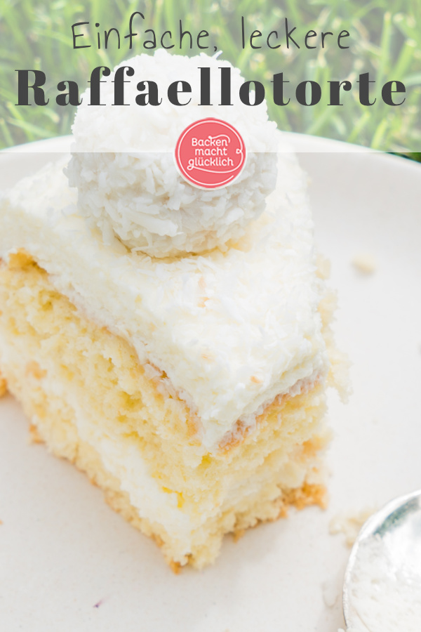 Gelingsicheres Rezept f&uuml;r eine k&ouml;stliche Raffaello-Torte ohne Gelatine, f&uuml;r uns die beste Kokostorte &uuml;berhaupt.