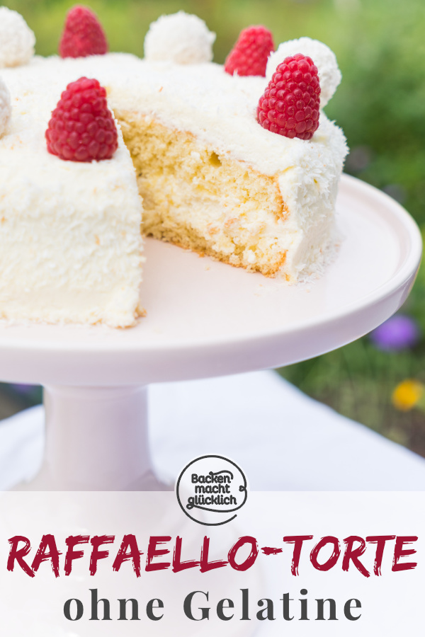 Gelingsicheres Rezept f&uuml;r eine k&ouml;stliche Raffaello-Torte ohne Gelatine, f&uuml;r uns die beste Kokostorte &uuml;berhaupt.