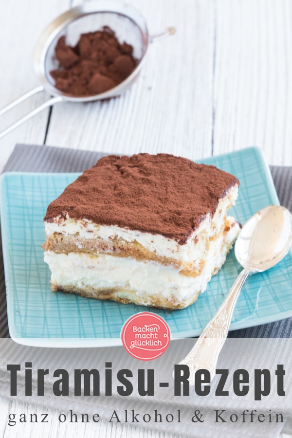 Bei diesem leckeren Tiramisu k&ouml;nnen alle mitessen: das Tiramisu ohne Ei, Alkohol, Kaffee und Koffein ist auch f&uuml;r Kinder und Schwangere geeignet.