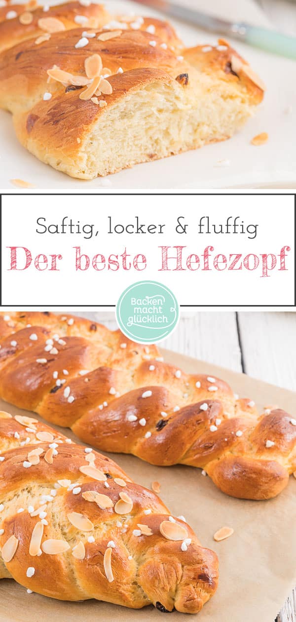 Super einfaches Hefezopf-Rezept, das garantiert gelingt! Mit Schritt f&uuml;r Schritt Anleitung zum Hefezopf flechten wie ein Profi.