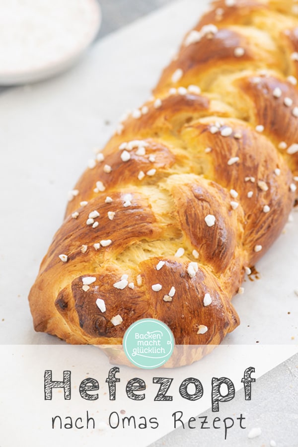 Super einfaches Hefezopf-Rezept, das garantiert gelingt! Mit Schritt f&uuml;r Schritt Anleitung zum Hefezopf flechten wie ein Profi.