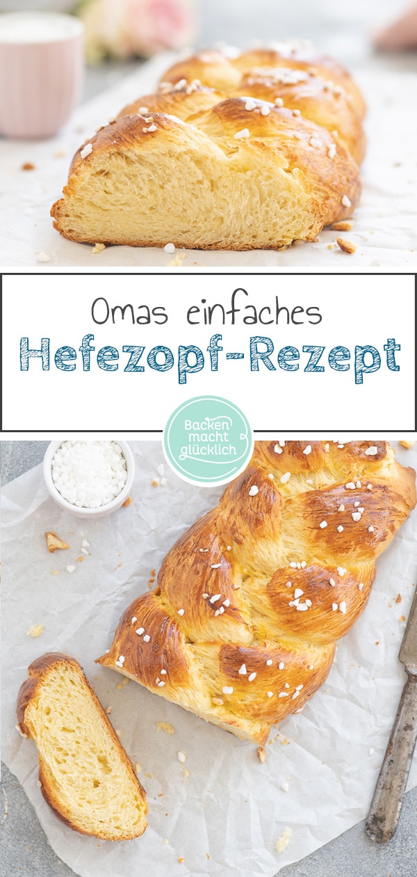 Super einfaches Hefezopf-Rezept, das garantiert gelingt! Mit Schritt f&uuml;r Schritt Anleitung zum Hefezopf flechten wie ein Profi.