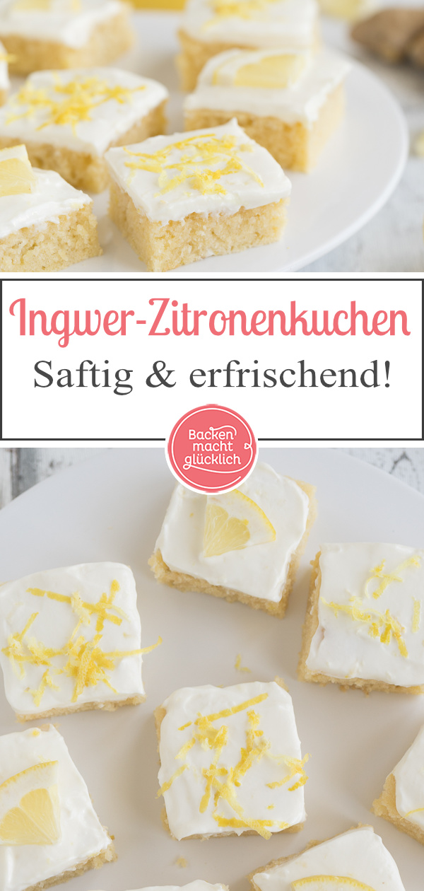 Herrlich erfrischender, saftiger Zitronenkuchen mit Ingwer und Buttermilch: ein echtes Geschmackshighlight!