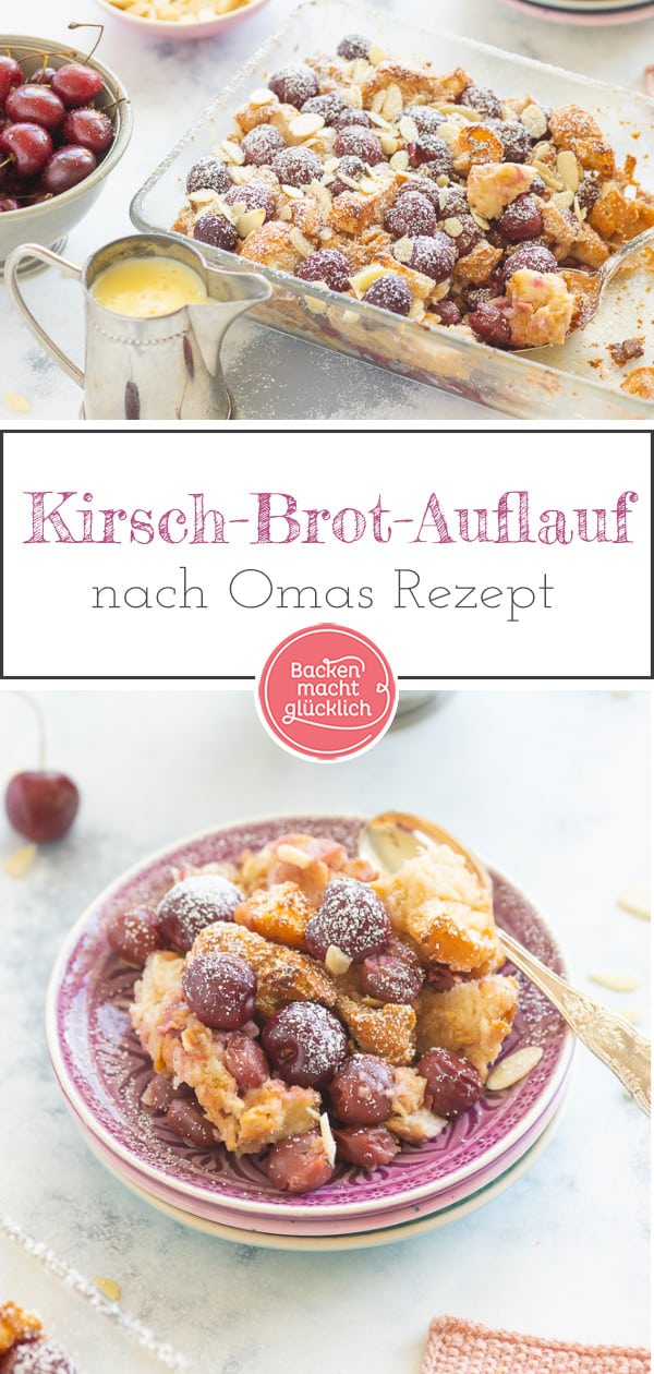Dieses Scheiterhaufen-Rezept mit Kirschen ist super einfach zum Selbermachen. Der leckere Kirsch-Brot-Auflauf ist eine tolle Resteverwertung und schmeckt der ganzen Familie.