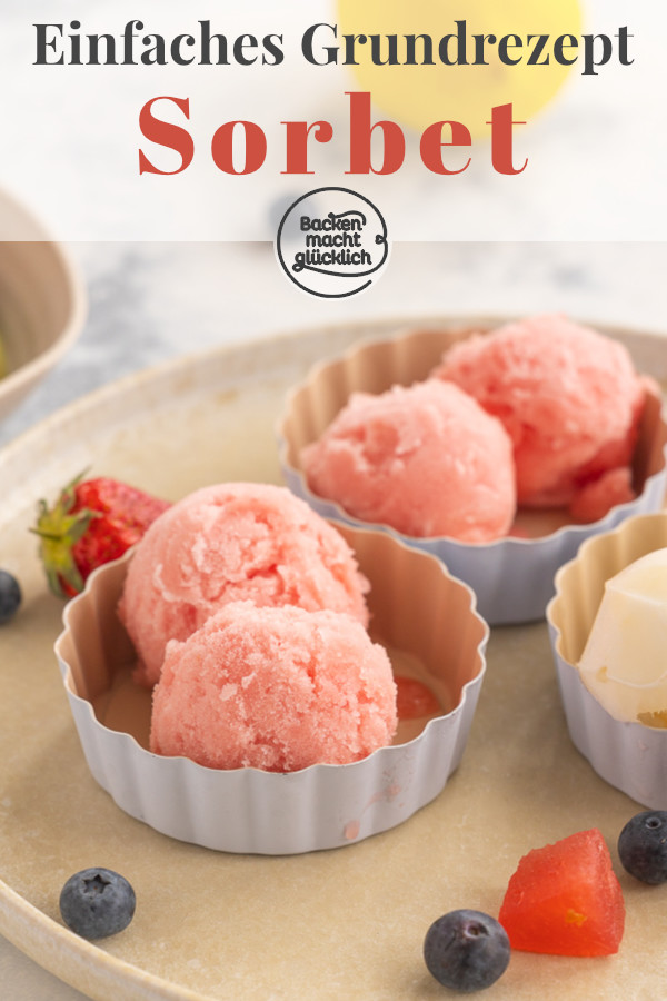 Sorbet selber machen ist ganz einfach: Mit diesem Grundrezept klappt´s garantiert - egal, ob mir Melone, Beeren oder Mango ♥