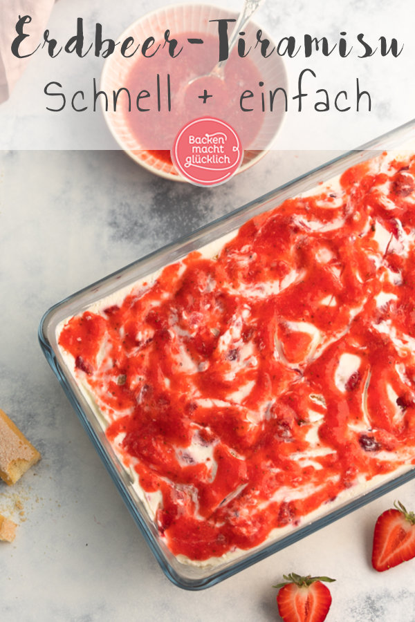 Unser einfaches Tiramisu mit Erdbeeren ist das perfekte Sommerdessert f&uuml;r die ganze Familie: ohne Ei, schnell & einfach vorbereitet.
