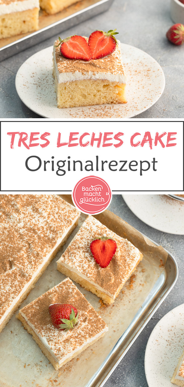 Tolles Rezept für den beliebten getränkten Drei-Milch-Kuchen aus Lateinamerika. Super saftig, gut vorzubereiten, absolut gelingsicher