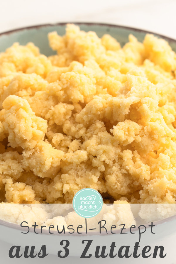 Einfaches Grundrezept für üppige Butterstreusel aus 3 Zutaten: Das perfekte Topping für Kuchen, Muffins, Crumbles und Co.